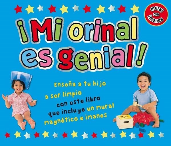 ¡MI ORINAL ES GENIAL! (MURAL CON IMANES) | 9788479424886 | PRIDDY, ROGER | Librería Castillón - Comprar libros online Aragón, Barbastro