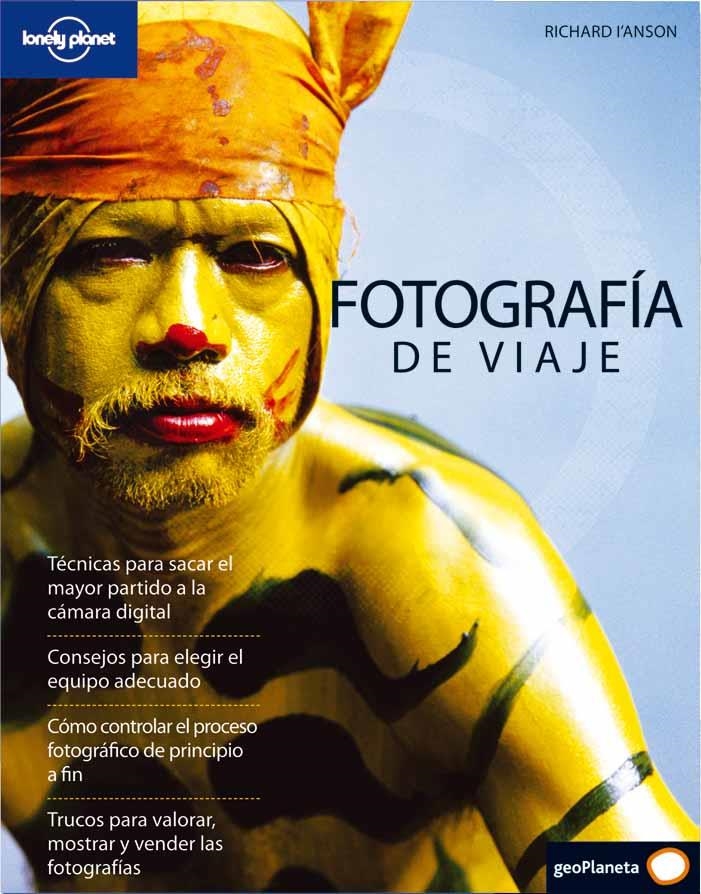 FOTOGRAFIA DE VIAJE (2ED.09) | 9788408083016 | I'ANSON, RICHARD | Librería Castillón - Comprar libros online Aragón, Barbastro