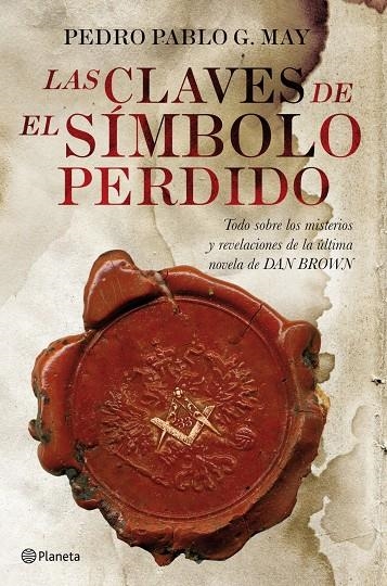 CLAVES DE EL SÍMBOLO PERDIDO, LAS | 9788408090052 | GARCÍA MAY, PEDRO PABLO | Librería Castillón - Comprar libros online Aragón, Barbastro