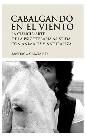 CABALGANDO EN EL VIENTO | 9788492545094 | GARCIA REY, SANTIAGO | Librería Castillón - Comprar libros online Aragón, Barbastro