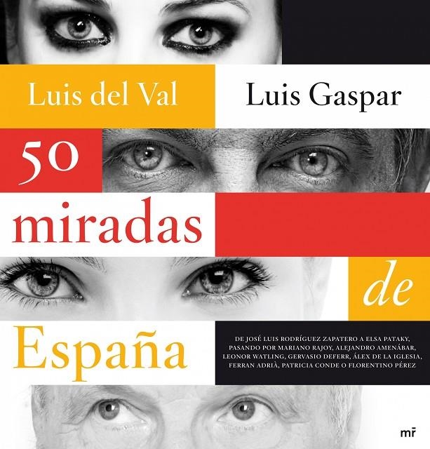 50 MIRADAS DE ESPAÑA | 9788427035805 | DEL VAL, LUIS; GASPAR, LUIS | Librería Castillón - Comprar libros online Aragón, Barbastro