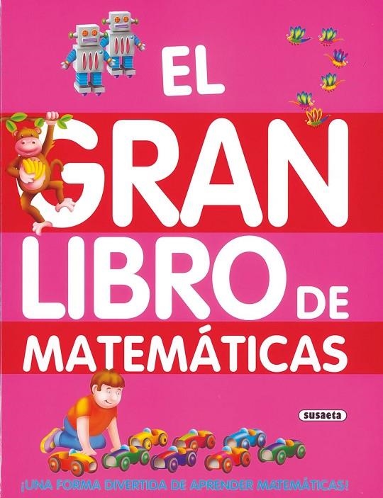 GRAN LIBRO DE LAS MATEMATICAS, EL | 9788430525058 | MONTAGUE SMITH, ANN | Librería Castillón - Comprar libros online Aragón, Barbastro