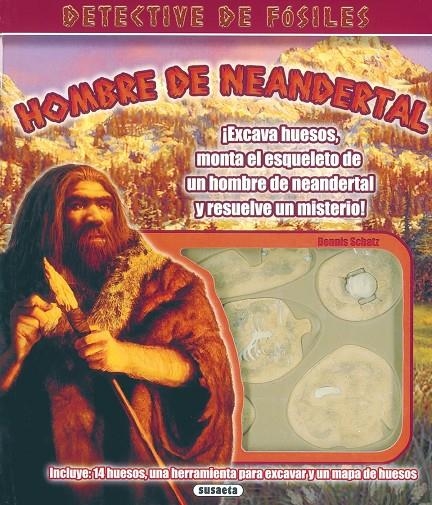 HOMBRE DE NEANDERTAL - DETECTIVE DE FOSILES | 9788430568802 | SCHATZ, DENNIS | Librería Castillón - Comprar libros online Aragón, Barbastro