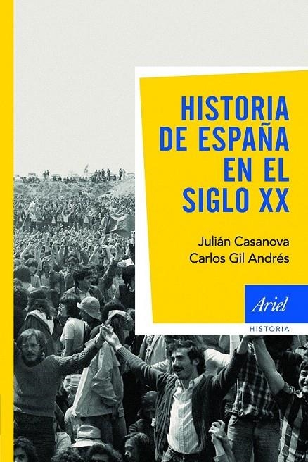 HISTORIA DE ESPAÑA EN EL SIGLO XX | 9788434434912 | CASANOVA, JULIAN; GIL ANDRES, CARLOS | Librería Castillón - Comprar libros online Aragón, Barbastro