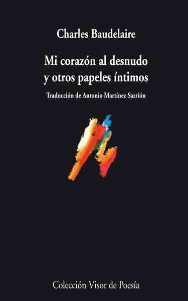 MI CORAZON AL DESNUDO Y OTROS PAPELES INTIMOS | 9788498957372 | BAUDELAIRE, CHARLES | Librería Castillón - Comprar libros online Aragón, Barbastro