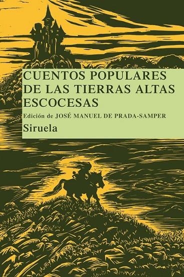 CUENTOS POPULARES DE LAS TIERRAS ALTAS ESCOCESAS | 9788498412925 | PRADA SAMPER, JOSE MANUEL DE | Librería Castillón - Comprar libros online Aragón, Barbastro