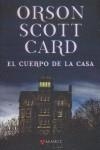 El cuerpo de la casa | 9788498890341 | Card, Orson Scott | Librería Castillón - Comprar libros online Aragón, Barbastro