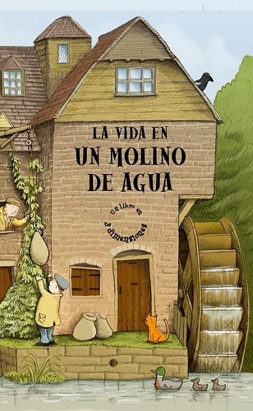 VIDA EN UN MOLINO DE AGUA, LA | 9788498254617 | HUTCHINSON, TIM | Librería Castillón - Comprar libros online Aragón, Barbastro