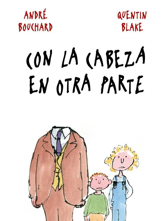 CON LA CABEZA EN OTRA PARTE | 9788498254839 | BOUCHARD; BLAKE | Librería Castillón - Comprar libros online Aragón, Barbastro