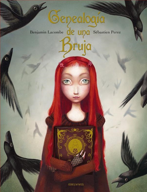 GENEALOGÍA DE UNA BRUJA (ED.COLECCIONISTA) | 9788426372475 | PÉREZ, SÉBASTIEN; LACOMBE, BENJAMIN (IL.) | Librería Castillón - Comprar libros online Aragón, Barbastro