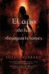 AÑO DE LAS DESAPARICIONES, EL | 9788466641883 | HUBBARD, SUSAN | Librería Castillón - Comprar libros online Aragón, Barbastro