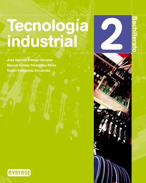 2BACH TECNOLOGÍA INDUSTRIAL | 9788424190538 | FERNÁNDEZ FERNÁNDEZ, NOEMÍ Y OTROS | Librería Castillón - Comprar libros online Aragón, Barbastro