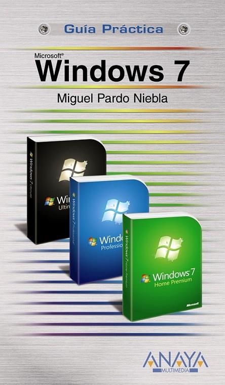 WINDOWS 7 - GUIA PRACTICA | 9788441526518 | PARDO, MIGUEL | Librería Castillón - Comprar libros online Aragón, Barbastro