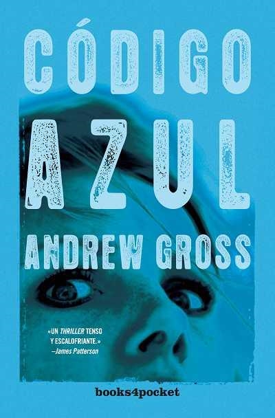 CÓDIGO AZUL | 9788492516803 | GROSS, ANDREW | Librería Castillón - Comprar libros online Aragón, Barbastro