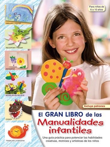 EL GRAN LIBRO DE LAS MANUALIDADES INFANTILES | 9788498740875 | "VV.AA" | Librería Castillón - Comprar libros online Aragón, Barbastro