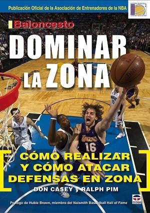 BALONCESTO. DOMINAR LA ZONA | 9788479027988 | Casey, Don/Pim, Ralph | Librería Castillón - Comprar libros online Aragón, Barbastro