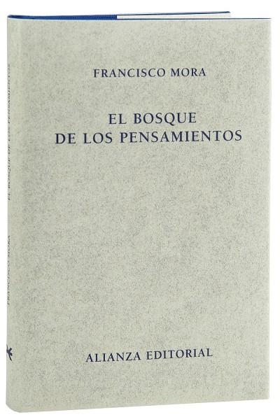 BOSQUE DE LOS PENSAMIENTOS, EL | 9788420669854 | MORA TERUEL, FRANCISCO | Librería Castillón - Comprar libros online Aragón, Barbastro