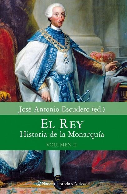 REY, EL : HISTORIA DE LA MONARQUIA 2 | 9788408080640 | ESCUDERO, JOSE ANTONIO | Librería Castillón - Comprar libros online Aragón, Barbastro