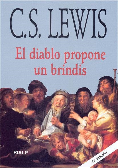 DIABLO PROPONE UN BRINDIS, EL | 9788432129353 | LEWIS, CLIVE STAPLES | Librería Castillón - Comprar libros online Aragón, Barbastro