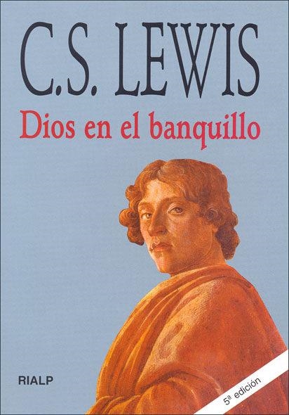 DIOS EN EL BANQUILLO | 9788432130984 | LEWIS, CLIVE STAPLES | Librería Castillón - Comprar libros online Aragón, Barbastro