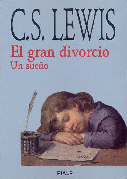 GRAN DIVORCIO, EL. UN SUEÑO | 9788432131370 | LEWIS, CLIVE STAPLES | Librería Castillón - Comprar libros online Aragón, Barbastro