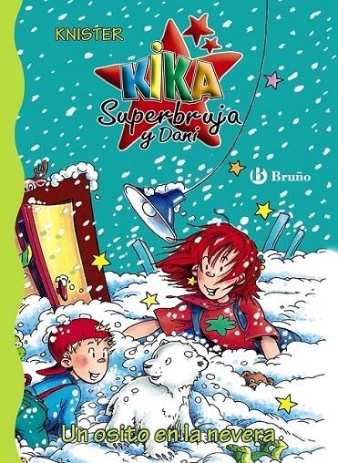 UN OSITO EN LA NEVERA - KIKA Y DANI 10 | 9788421683774 | KNISTER | Librería Castillón - Comprar libros online Aragón, Barbastro