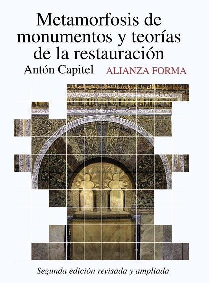 METAMORFOSIS DE MONUMENTOS Y TEORÍAS DE LA RESTAURACIÓN | 9788420653600 | GONZÁLEZ-CAPITEL, ANTONIO | Librería Castillón - Comprar libros online Aragón, Barbastro