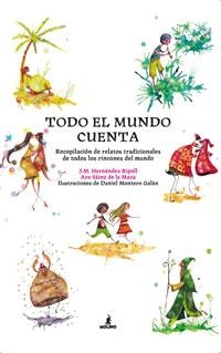 TODO EL MUNDO CUENTA | 9788498673111 | HERNANDEZ RIPOLL, J.M.; SAINZ DE LA MAZA, ARO | Librería Castillón - Comprar libros online Aragón, Barbastro