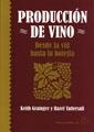 PRODUCCIÓN DE VINO : DESDE LA VID HASTA LA BOTELLA | 9788420010847 | GRAINGER, K.; TATTERSALL, H. | Librería Castillón - Comprar libros online Aragón, Barbastro