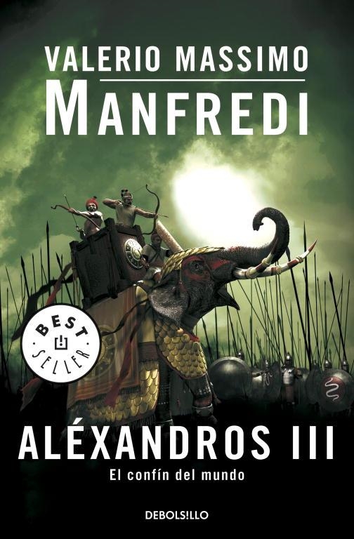 ALEXANDROS III : EL CONFIN DEL MUNDO (DEBOLSILLO) | 9788497594394 | Valerio Massimo Manfredi | Librería Castillón - Comprar libros online Aragón, Barbastro