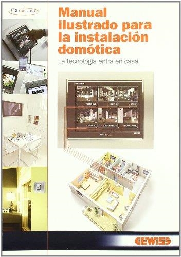 MANUAL ILUSTRADO PARA LA INSTALACION DOMOTICA | 9788428332057 | GEWISS | Librería Castillón - Comprar libros online Aragón, Barbastro