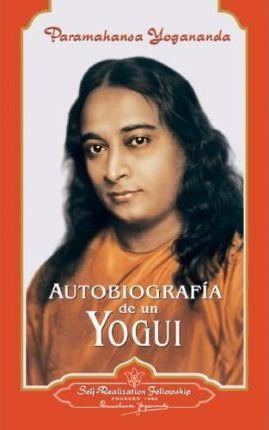 AUTOBIOGRAFIA DE UN YOGUI | 9780876122822 | YOGANANDA, PARAMHANSA | Librería Castillón - Comprar libros online Aragón, Barbastro