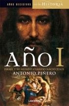 AÑO I : ISRAEL Y SU MUNDO CUANDO NACIO JESUS | 9788484833239 | PIÑEIRO, ANTONIO | Librería Castillón - Comprar libros online Aragón, Barbastro