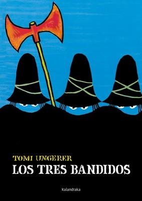 TRES BANDIDOS, LOS | 9788496388567 | UNGERER, TOMI | Librería Castillón - Comprar libros online Aragón, Barbastro