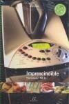 IMPRESCINDIBLE THERMOMIX TM31 | 9788461360161 | VARIOS AUTORES | Librería Castillón - Comprar libros online Aragón, Barbastro