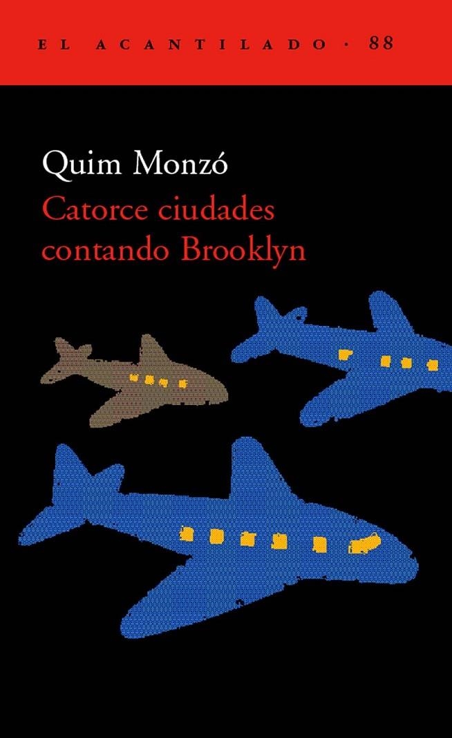 CATORCE CIUDADES CONTANDO BROOKLYN | 9788496136533 | MONZÓ, QUIM | Librería Castillón - Comprar libros online Aragón, Barbastro