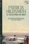 Un juego para los vivos | 9788492682232 | Highsmith, Patricia | Librería Castillón - Comprar libros online Aragón, Barbastro