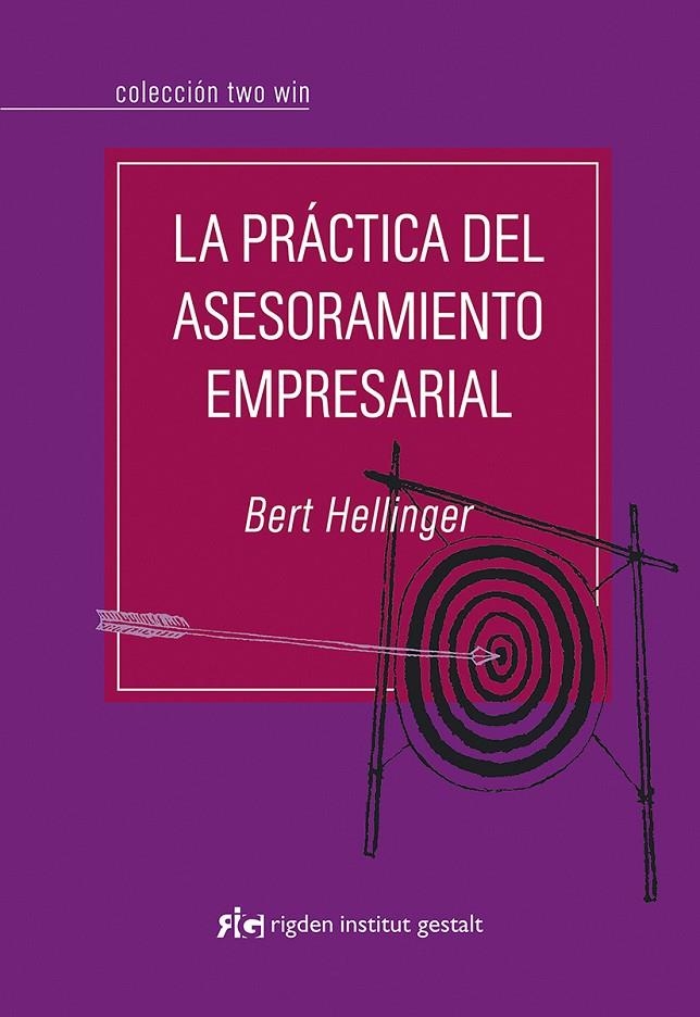 PRACTICA DEL ASESORAMIENTO EMPRESARIAL, LA | 9788493670696 | HELLINGER, BERT | Librería Castillón - Comprar libros online Aragón, Barbastro