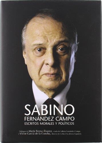 ESCRITOS MORALES Y POLITICOS | 9788484596219 | FERNANDEZ CAMPO, SABINO | Librería Castillón - Comprar libros online Aragón, Barbastro