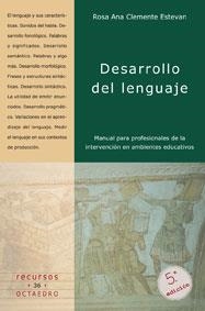 DESARROLLO DEL LENGUAJE | 9788480630573 | CLEMENTE ESTEVAN, ROSA ANA | Librería Castillón - Comprar libros online Aragón, Barbastro