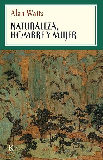 NATURALEZA HOMBRE Y MUJER | 9788472452510 | WATTS, ALAN | Librería Castillón - Comprar libros online Aragón, Barbastro