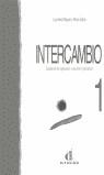 Intercambio 1. Cuaderno de ejercicios | 9788487099090 | Miquel López, Lourdes / Sans Baulenas, Neus | Librería Castillón - Comprar libros online Aragón, Barbastro