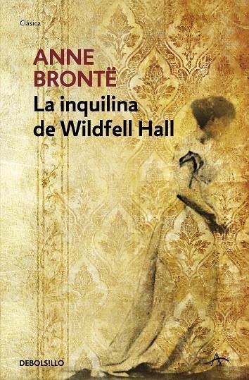 INQUILINA DE WILDFELL HALL, LA | 9788499082882 | BRONTE, ANNE | Librería Castillón - Comprar libros online Aragón, Barbastro