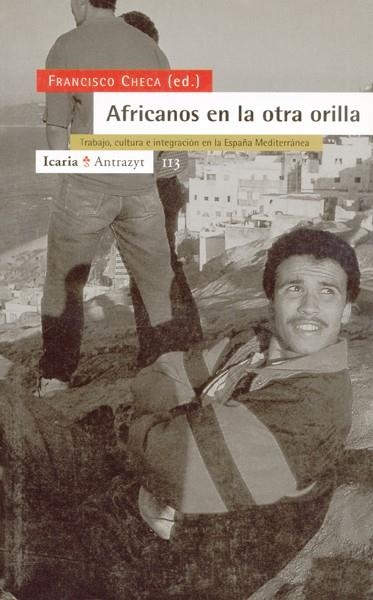 AFRICANOS EN LA OTRA ORILLA | 9788474263367 | CHECA, FRANCISCO | Librería Castillón - Comprar libros online Aragón, Barbastro