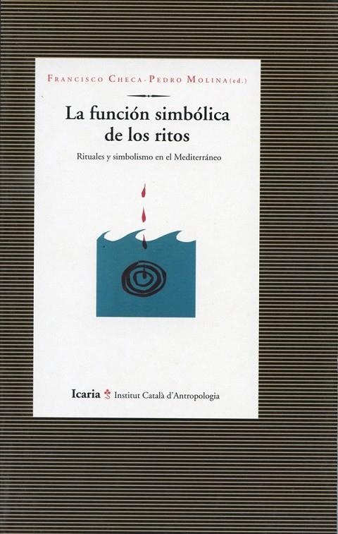 FUNCION SIMBOLICA DE LOS RITOS, LA | 9788474263459 | CHECA, FRANCISCO | Librería Castillón - Comprar libros online Aragón, Barbastro