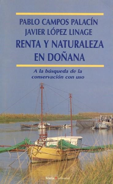 RENTA Y NATURALEZA EN DOÑANA | 9788474263862 | CAMPOS PALACIN, PABLO | Librería Castillón - Comprar libros online Aragón, Barbastro