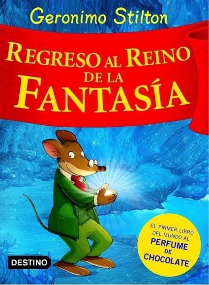 REGRESO AL REINO DE LA FANTASIA, EL | 9788408074496 | STILTON, GERONIMO | Librería Castillón - Comprar libros online Aragón, Barbastro