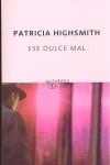 Ese dulce mal | 9788497110792 | Highsmith, Patricia | Librería Castillón - Comprar libros online Aragón, Barbastro