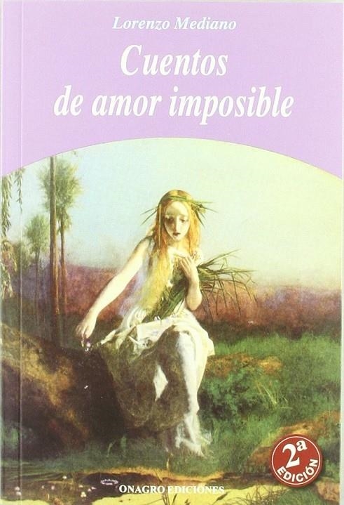 CUENTOS DE AMOR IMPOSIBLE 2ED | 9788488962690 | MEDIANO, LORENZO | Librería Castillón - Comprar libros online Aragón, Barbastro