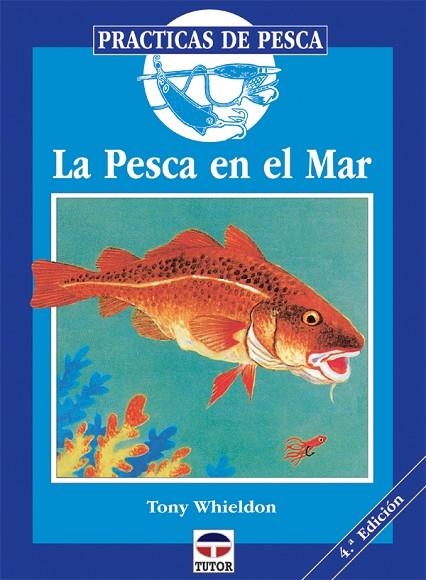 LA PESCA EN EL MAR | 9788479021191 | Whieldon, Tony | Librería Castillón - Comprar libros online Aragón, Barbastro